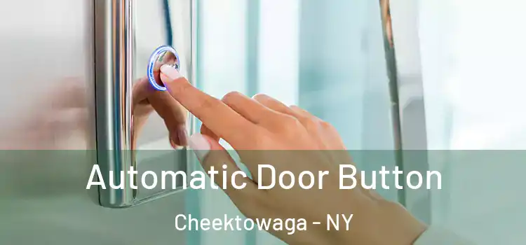 Automatic Door Button Cheektowaga - NY