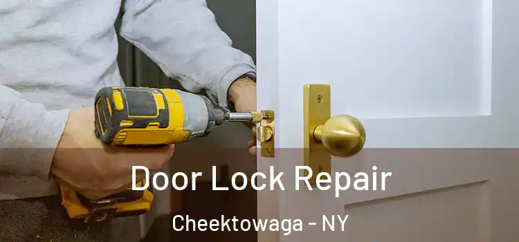 Door Lock Repair Cheektowaga - NY