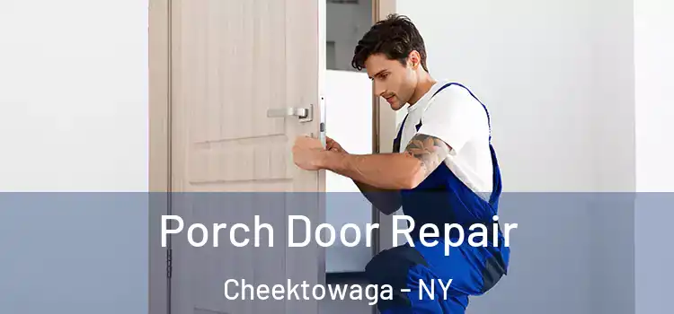  Porch Door Repair Cheektowaga - NY