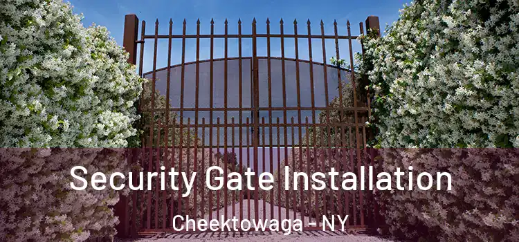 Security Gate Installation Cheektowaga - NY